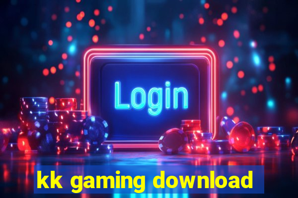 kk gaming download